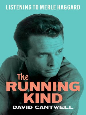 cover image of The Running Kind: Listening to Merle Haggard